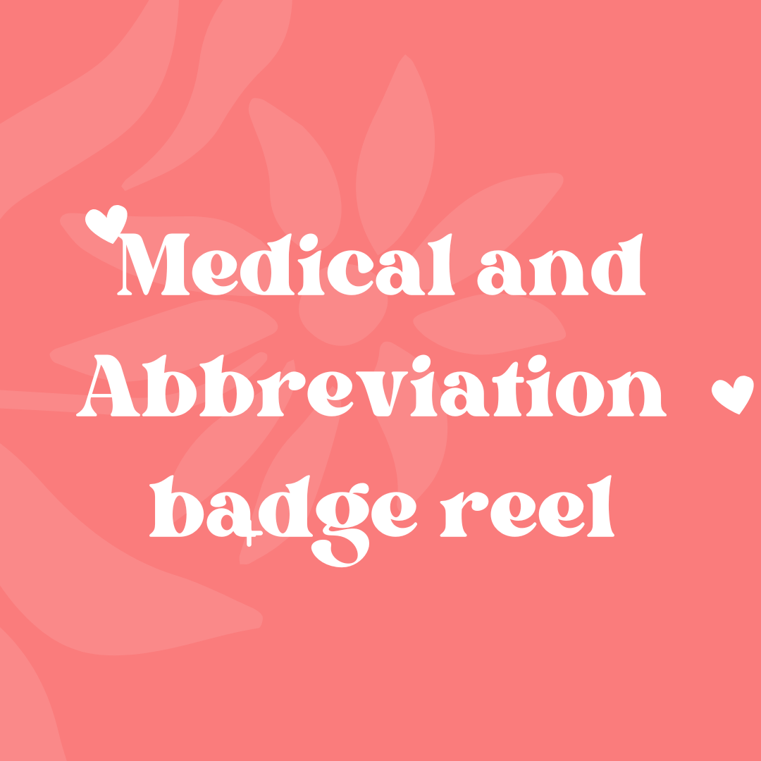 Medical/ Abbrevations Badge Reels