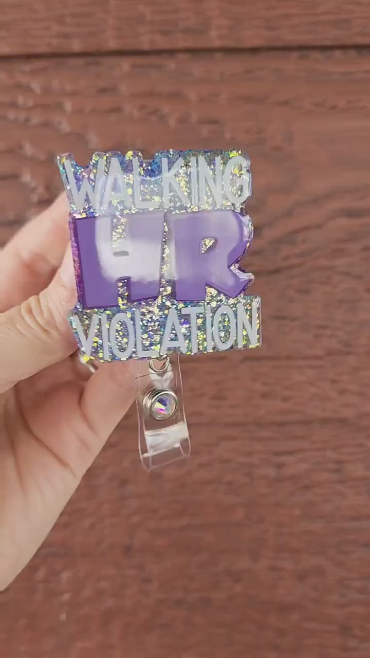 Walking HR Violation badge reel| funny badge reel| badge holder| badge clip| id holder| badge reel funny| personalized badge| glitter badge|